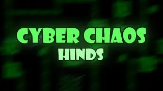 Cyber Chaos by Hinds | GD 2.2