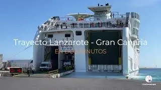 Viaje en ferry desde Lanzarote-Gran Canaria en dos minutos. Time Lapse.