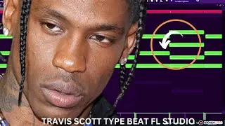 HOW TO MAKE A FIRE TRAVIS SCOTT TYPE BEAT FROM SCRATCH FL STUDIO 2024