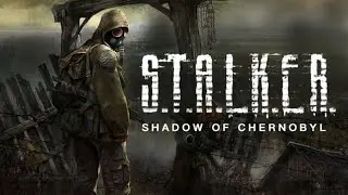 Прохождение STALKER Тени Чернобыля - Ностальгия (сложность мастер)