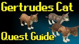 RSQuest: Gertrudes Cat Quest Guide [ Runescape | RS3 ]