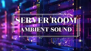 Server Room Ambient Sound / White noise / Relaxing sounds