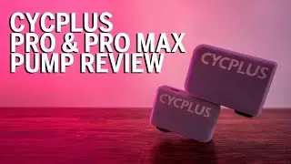 Cycplus Pro & Pro Max Pump Review - LCD, BIGGER BATTERY, AND MORE!