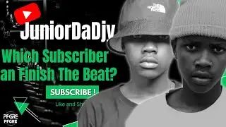 Which Subscriber Can Finish The Beat | SGIDONGO EDITION | EP02 | Junior Da Djy