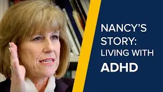 Living with ADHD: Nancy's Story (2018)