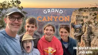 GRAND CANYON: HIKING AND CAMPING WITH KIDS