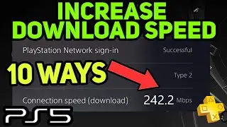 Ps5 INCREASE Download Speed 10 Ways!