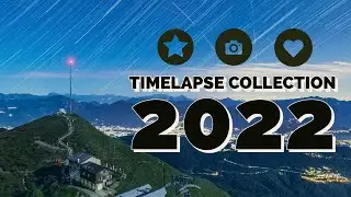Timelapse Collection 2022