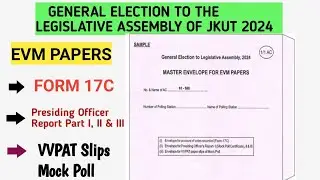 EVM PAPERS | Form 17C | Mock Poll Certificate | VVPAT Slips Mock Poll