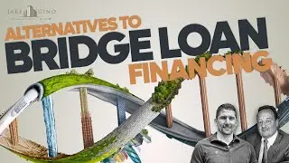 Alternatives to Bridge Loan Financing | Multifamily Investing Strategies