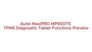 Autel MaxiPRO MP900TS TPMS Diagnostic Tablet Functions Preview