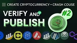 Verify and Publish your Token | Create Your Own Crypto 101 - Part 2