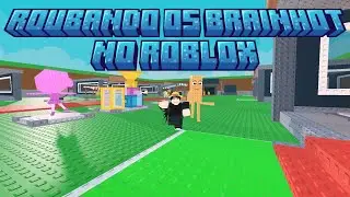 Roubando os brainhot do Roblox