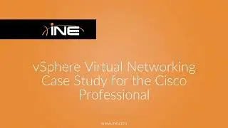vSphere Virtual networking Case Study for the Cisco Professional