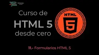 Curso de Desarrollo web 2021 // clase 11 - Formularios en HTML 5
