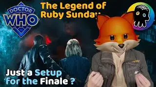 Doctor Who : The Legend of Ruby Sunday - Just a Setup for the Finale ?