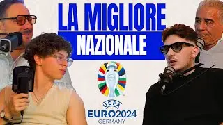 Qual è la SQUADRA MIGLIORE di EURO 2024?!