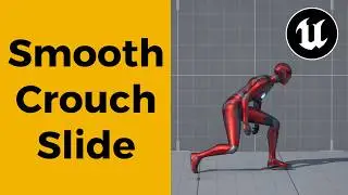 First Person Smooth Crouching and Sliding | UE5 Tutorial | First Person Locomotion