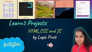 5 Projects in HTML,CSS and Javascript | Web Development Projects | Logic First Tamil