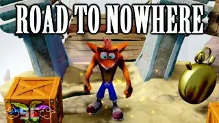 Road To Nowhere on Time Trial! | Crash Bandicoot N. Sane Trilogy (CRASH 1)