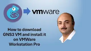 How to Download and Set Up GNS3 VM with VMware Workstation Pro (Windows)