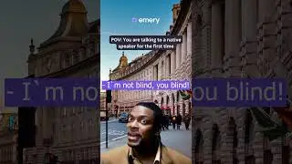 POV: You are talking to а native speaker for the first time