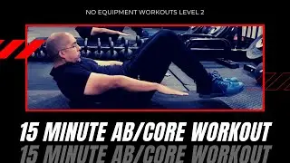 15 Minute Ab / Core Home Workout Level 2