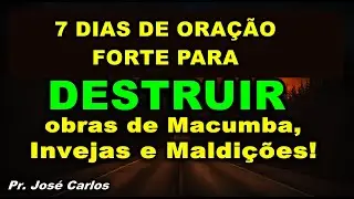 7 DIAS DE ORAÇÃO MUITO FORTE PARA DESTRUIR OBRAS DE MACUMBA INVEJAS, PRAGAS, MALDIÇÕES E FEITIÇOS!