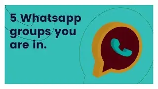 5 Different Whatsapp Group That You Are In - Digital Africa With Mark Kaigwa