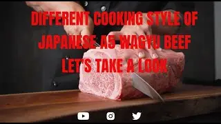 DIFFERENT COOKING STYLE OF  JAPANESE A5 WAGYU BEEF LET'S TAKE A LOOK