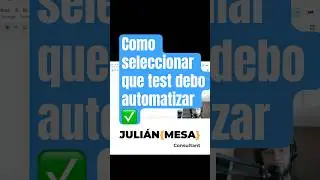 ¿Cómo elegir que casos de prueba automatizar?