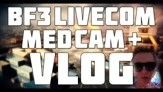 BF3 LIVE [CAM] + VLOG | SOMMAR