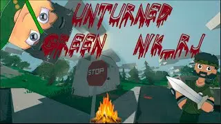 Unturned с Green и Nik_RJ # 2 [Военная база]
