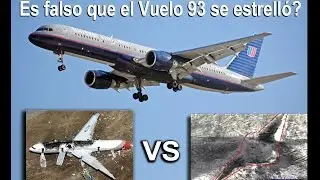 Se estrelló realmente el Vuelo 93 en Shanksville? (Evidencia y comparación)