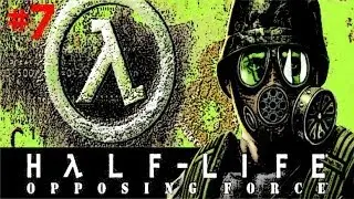 Half Life: Opposing Force - Gameplay Walkthrough - Part 7 - HD