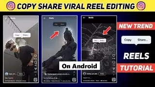 Copy Share Trending Reel Editing on Android I Trevor Morris Hitserk's choice Original Audio Reel