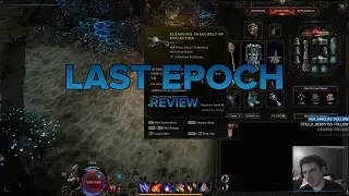 Last Epoch 1.0 Launch Review