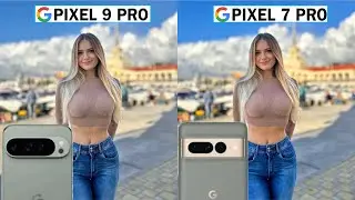 Google Pixel 9 Pro Vs Google Pixel 7 Pro Camera Test Comparison