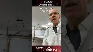 VTScada ChangeSets - The right tool for the right #SCADA job