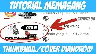 Cara Memasang Thumbnail/cover Divideo Diandroid