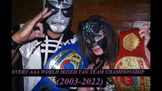 EVERY | AAA WORLD MIXED TAG TEAM CHAMPIONSHIP | (2003-2022)