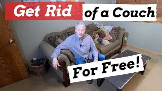 How To Get Rid Of A Couch For Free!