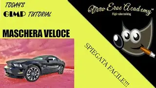 TUTORIAL GIMP - MASCHERA VELOCE - FACILE FACILE
