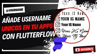 Añade @Usernames Unicos en tus APPs con FlutterFlow