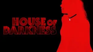House of Darkness 2022 | Neil LaBute | Female monologue