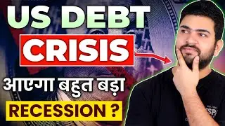 US debt Ceiling Crisis Explained | Why World will go into Recession because of US ?