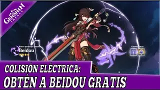 Colisión Eléctrica: Así puedes obtener a Beidou | Genshin Impact