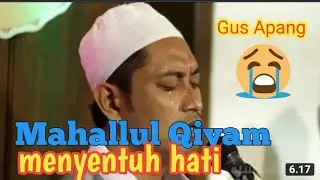 MAHALLUL QIYAM menyentuh hati || Gus Apang.