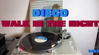 Diego - Walk In The Night (Italo-Disco 1983) (Extended Version) AUDIO HQ - FULL HD