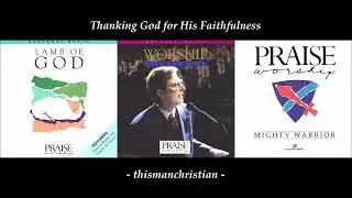 WORSHIP MIX - HOSANNA! MUSIC ~ GREAT IS THE LORD / GIVE THANKS /   THANKS BE TO GOD